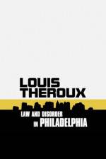 Watch Louis Theroux: Law and Disorder in Philadelphia Movie25
