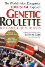 Watch Genetic Roulette: The Gamble of our Lives Movie25