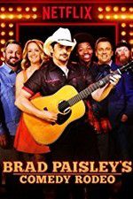 Watch Brad Paisley\'s Comedy Rodeo Movie25