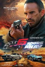 Watch 6 Hours Away Movie25