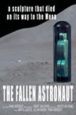 Watch The Fallen Astronaut Movie25