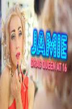 Watch Jamie; Drag Queen at 16 Movie25