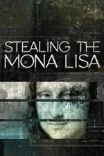 Watch Stealing the Mona Lisa Movie25