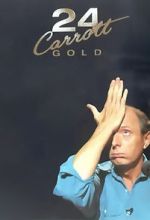 Watch Jasper Carrott: 24 Carrott Gold Movie25