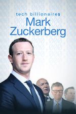 Watch Tech Billionaires: Mark Zuckerberg (Short 2021) Movie25