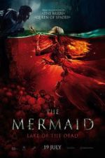 Watch The Mermaid: Lake of the Dead Movie25
