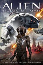 Watch Alien Reign of Man Movie25