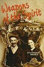 Watch Weapons of the Spirit Movie25