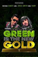 Watch Green Is the New Gold Movie25