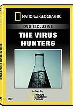Watch National Geographic: The Virus Hunters Movie25