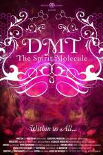 Watch DMT The Spirit Molecule Movie25