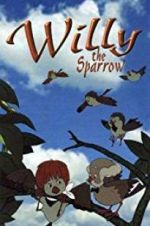 Watch Willy the Sparrow Movie25