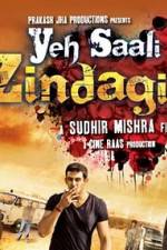 Watch Yeh Saali Zindagi Movie25