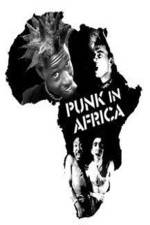 Watch Punk in Africa Movie25