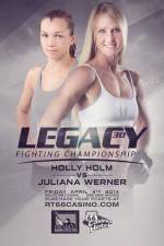 Watch Legacy FC 30 Holm vs. Werner Movie25