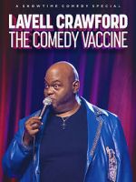 Watch Lavell Crawford: The Comedy Vaccine Movie25