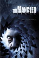 Watch The Mangler Reborn Movie25