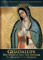 Watch Guadalupe: The Miracle and the Message Movie25