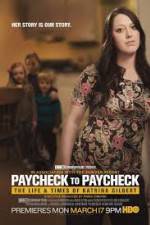 Watch Paycheck to Paycheck-The Life and Times of Katrina Gilbert Movie25