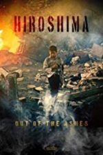 Watch Hiroshima: Out of the Ashes Movie25