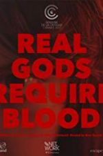Watch Real Gods Require Blood Movie25