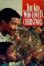 Watch The Kid Who Loved Christmas Movie25