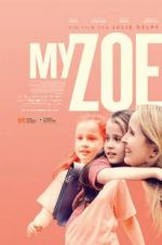 Watch My Zoe Movie25