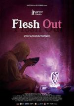 Watch Flesh Out Movie25