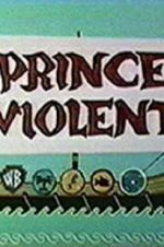 Watch Prince Violent Movie25
