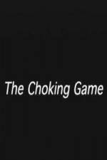 Watch The Choking Game Movie25