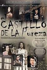 Watch El castillo de la pureza Movie25
