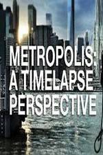 Watch Metropolis: A Time Lapse Perspective Movie25
