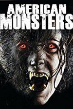 Watch American Monsters Werewolves Wildmen and Sea Creatures Movie25