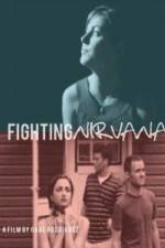 Watch Fighting Nirvana Movie25