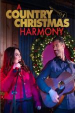 Watch A Country Christmas Harmony Movie25