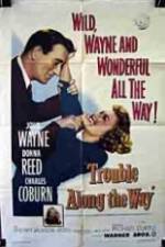 Watch Trouble Along the Way Movie25