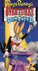 Watch Bugs Bunny\'s Overtures to Disaster Movie25