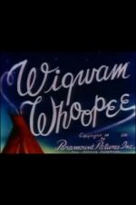 Watch Wigwam Whoopee Movie25