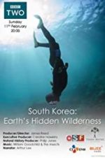 Watch South Korea: Earth\'s Hidden Wilderness Movie25