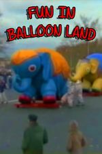 Watch Fun in Balloon Land Movie25