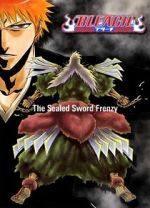 Watch Bleach: The Sealed Sword Frenzy (TV Short 2006) Movie25
