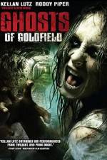Watch Ghosts of Goldfield Movie25