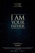Watch I Am Your Father Movie25