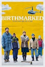 Watch Birthmarked Movie25