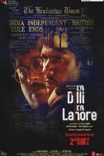 Watch Kya Dilli Kya Lahore Movie25