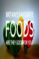 Watch Britain's Favourite Foods - Are They Good for You? Movie25