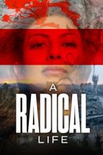 Watch A Radical Life Movie25