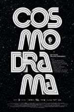 Watch Cosmodrama Movie25