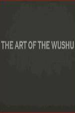 Watch The Art of the Wushu Movie25