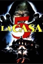 Watch La casa 5 Movie25